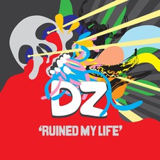 Ruined My Life mp3 Album by DZ Deathrays