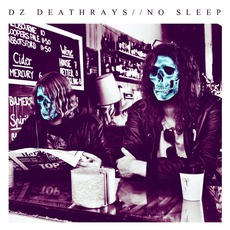 No Sleep mp3 Album by DZ Deathrays