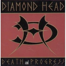 Death & Progress mp3 Album by Diamond Head