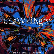 Deaf Dumb Blind mp3 Album by Clawfinger