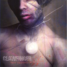 Hate Yourself With Style mp3 Album by Clawfinger