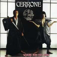 Where Are You Now mp3 Album by Cerrone