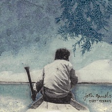 Over Oceans mp3 Album by Josh Garrels
