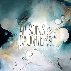 All Sons & Daughters mp3 Album by All Sons & Daughters