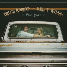 Our Year mp3 Album by Kelly Willis & Bruce Robison