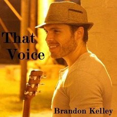 That Voice mp3 Album by Brandon Kelley