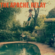 The Apache Relay mp3 Album by The Apache Relay