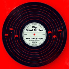 The Glory Days mp3 Album by Big Giant Circles