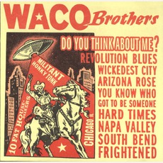 Do You Think About Me? mp3 Album by The Waco Brothers