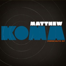 Parachute EP mp3 Album by Matthew Koma