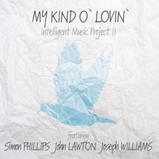 My Kind O 'Lovin' mp3 Album by Intelligent Music Project II