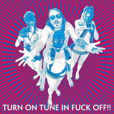 Turn On Tune In Fuck Off!! mp3 Album by Dragontears