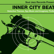 Inner City Beat! Detective Themes, Spy Music And Imaginary Thrillers mp3 Compilation by Various Artists