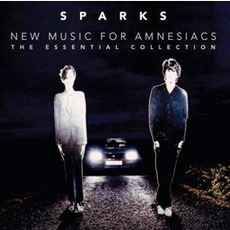 New Music For Amnesiacs: The Essential Collection mp3 Artist Compilation by Sparks