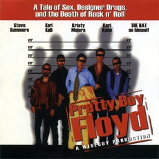 A Tale Of Sex, Designer Drugs And The Death Of Rock And Roll mp3 Album by Pretty Boy Floyd