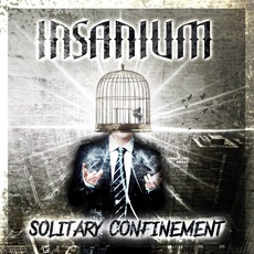 Solitary Confinement mp3 Album by Insanium