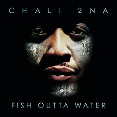 Fish Outta Water mp3 Album by Chali 2na