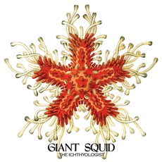The Ichthyologist mp3 Album by Giant Squid