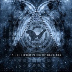 A Glorified Piece Of Blue-Sky mp3 Album by The Atlas Moth