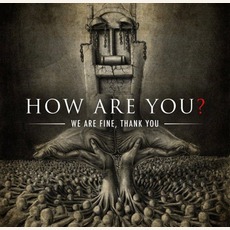 How Are You? We Are Fine, Thank You mp3 Album by The Down Troddence