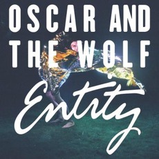 Entity mp3 Album by Oscar and the Wolf