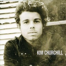 Kim Churchill mp3 Album by Kim Churchill