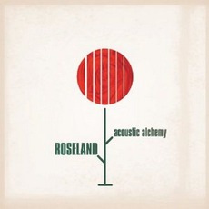 Roseland mp3 Album by Acoustic Alchemy
