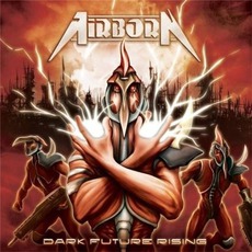 Dark Future Rising (Digipak Edition) mp3 Album by Airborn