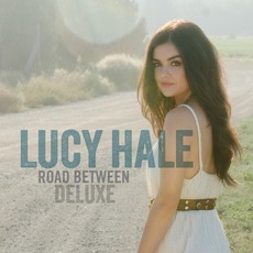 Road Between (Target Deluxe Edition) mp3 Album by Lucy Hale