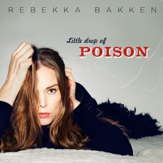 Little Drop Of Poison mp3 Album by Rebekka Bakken