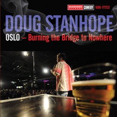 Oslo – Burning The Bridge To Nowhere mp3 Live by Doug Stanhope