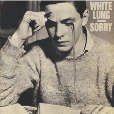 Sorry mp3 Album by White Lung