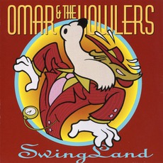 Swingland mp3 Album by Omar & The Howlers