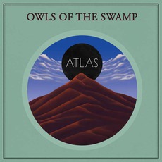 Atlas mp3 Album by Owls Of The Swamp