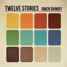 Twelve Stories mp3 Album by Owen Danoff