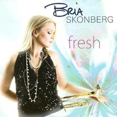 Fresh mp3 Album by Bria Skonberg