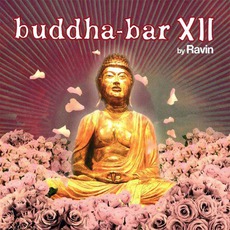 Buddha-Bar XII mp3 Compilation by Various Artists