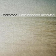 Clear Moment Remixed mp3 Remix by Northcape