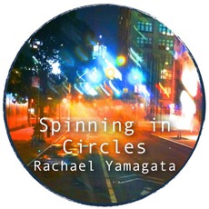 Spinning In Circles mp3 Single by Rachael Yamagata