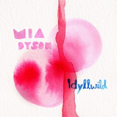 Idyllwild mp3 Album by Mia Dyson