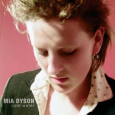 Cold Water mp3 Album by Mia Dyson