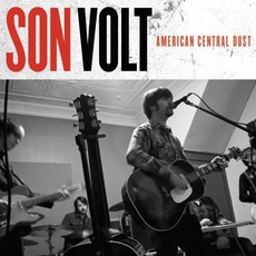 American Central Dust mp3 Album by Son Volt