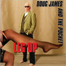 Leg Up mp3 Album by Doug James And The Pocket