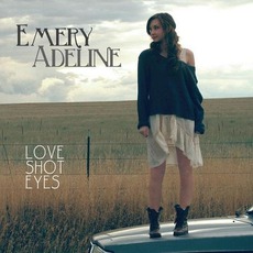 Love Shot Eyes mp3 Album by Emery Adeline