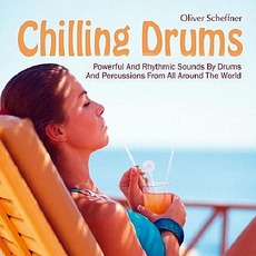 Chilling Drums mp3 Album by Oliver Scheffner