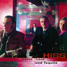 Tränen, Tabak Und Tequila mp3 Album by HiSS