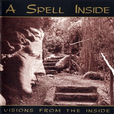 Visions From The Inside mp3 Album by A Spell Inside