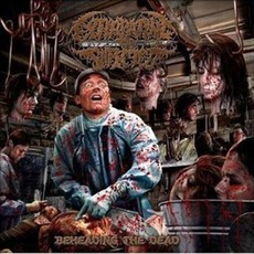 Beheading The Dead mp3 Album by Extirpating The Infected