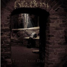 Taken From Darkness mp3 Album by Hilastherion