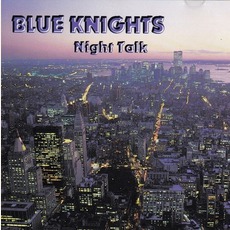 Night Talk mp3 Album by Blue Knights